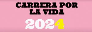 Vídeo Carrera por la Vida 2024